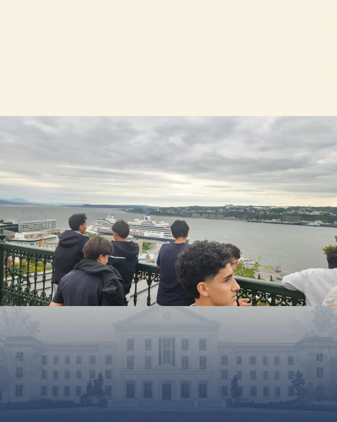 GRFS Quebec Trip 2026 - 01 GRFS Grade 11 students overlooking the Quebec City waterfront